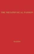 The Metaphysical Passion