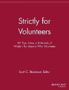 Strictly for Volunteers