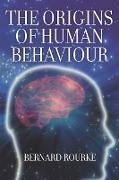 The Origins of Human Behaviour