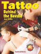 Tattoo: Behind the Needle