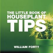 The Little Book of Houseplant Tips