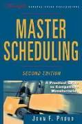 Master Scheduling: A Practical Guide to Competitive Manufacturing