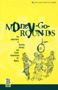 Money-Go-Rounds