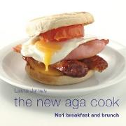 The New Aga Cook: No 1 Breakfast and Brunch