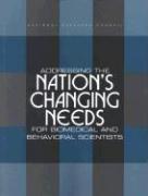 Addressing the Nation's Changing Needs for Biomedical and Behavioral Scientists