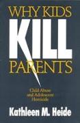 Why Kids Kill Parents