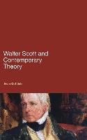 Walter Scott and Contemporary Theory. Evan Gottlieb
