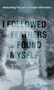 I Followed the Feathers and Found Myself