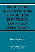 Distributed Infrastructure Support for Electronic Commerce Applications