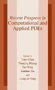 Recent Progress in Computational and Applied PDES