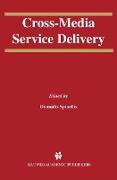 Cross-Media Service Delivery