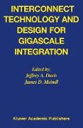 Interconnect Technology and Design for Gigascale Integration