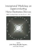 International Workshop on Superconducting Nano-Electronics Devices