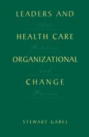 Leaders and Health Care Organizational Change