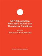 Adp-Ribosylation: Metabolic Effects and Regulatory Functions