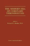 The Modern Era of Coronary Thrombolysis