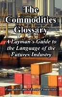 The Commodities Glossary