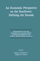 An Economic Perspective on the Southwest: Defining the Decade