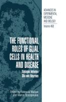 The Functional Roles of Glial Cells in Health and Disease