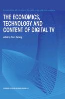 The Economics, Technology and Content of Digital TV