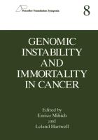 Genomic Instability and Immortality in Cancer