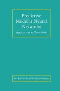 Predictive Modular Neural Networks