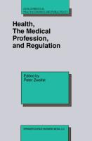 Health, the Medical Profession, and Regulation