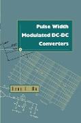 Pulse Width Modulated DC-DC Converters