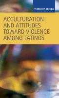 Acculturation and Attitudes Toward Violence Among Latinos