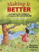 Making It Better: Activities for Children Living in a Stressful World