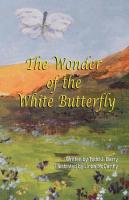 The Wonder of the White Butterfly
