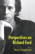 Perspectives on Richard Ford