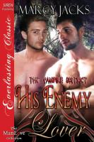 His Enemy Lover [The Vampire District 1] (Siren Publishing Everlasting Classic Manlove)