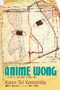 Anime Wong: Fictions of Performance