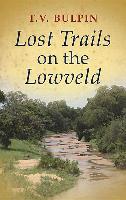 Lost Trails on the Lowveld