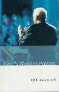 God's Word to Pastors: Understanding & Strengthening the Relationship Between the Pastor & His Congregation