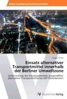 Einsatz alternativer Transportmittel innerhalb der Berliner Umweltzone