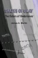 Shades of Gray, the Colors of Undercover