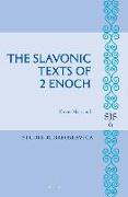 The Slavonic Texts of 2 Enoch