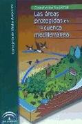 Conectividad ambiental : las áreas protegidas en la cuenca mediterránea = Environmental connectivity : protected areas in the mediterranean basin