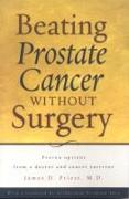 Beating Prostate Cancer Without Surgery