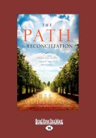 The Path to Reconciliation: Connecting People to God and to Each Other (Large Print 16pt)