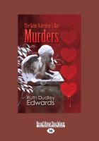 The Saint Valentine's Day Murders (Large Print 16pt)