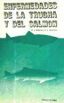 Enfermedades de la trucha y del salmón