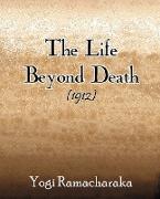 The Life Beyond Death (1912)