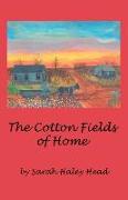 The Cotton Fields of Home