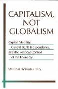 Capitalism, Not Globalism