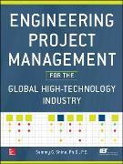 Engineering Project Management for the Global High Technology Industry