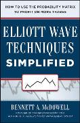 Elliot Wave Techniques Simplified: How to Use the Probability Matrix to Profit on More Trades