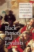 Black Patriots and Loyalists